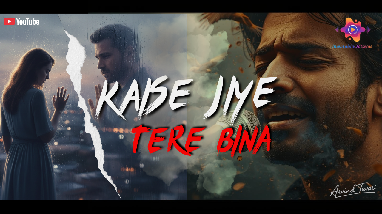 Kaise Jiye Tere Bina artwork